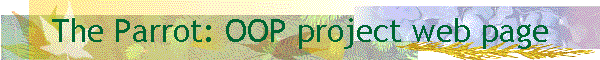 The Parrot: OOP project web page